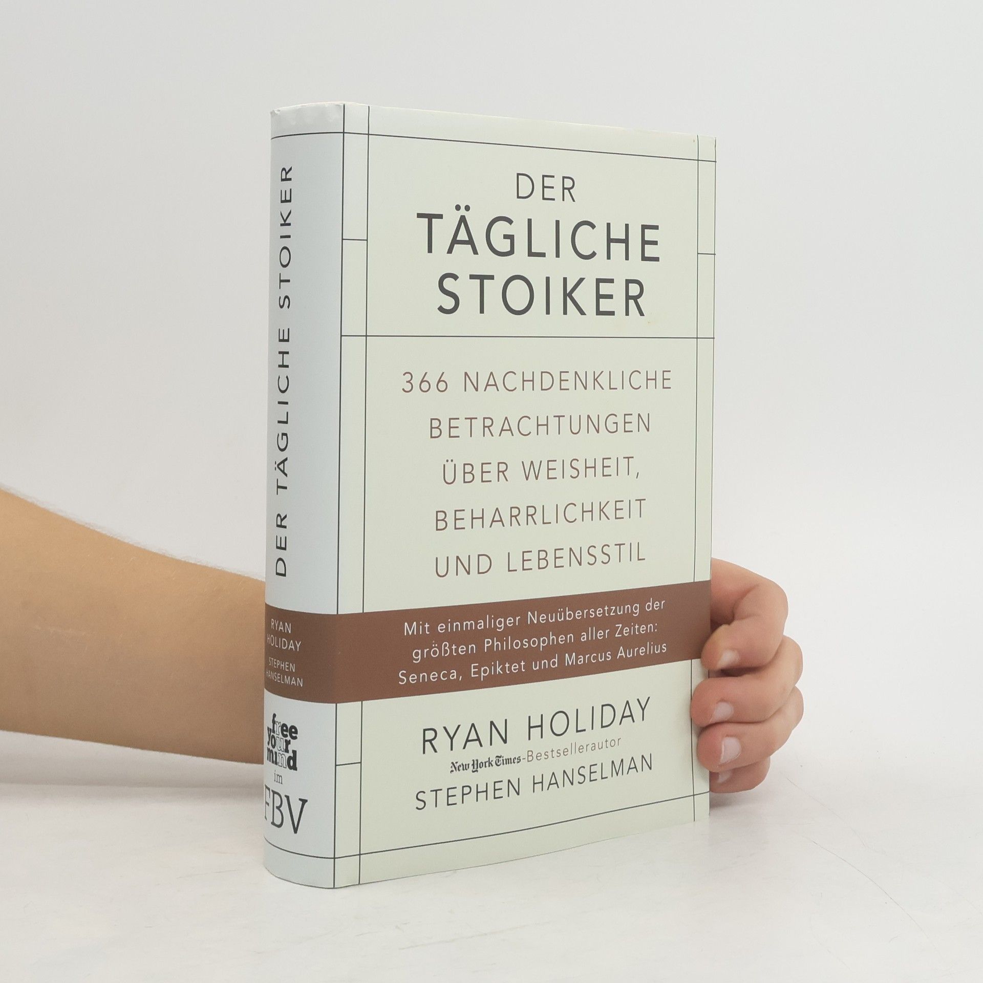 Ryan Holiday - der tägliche Stoiker